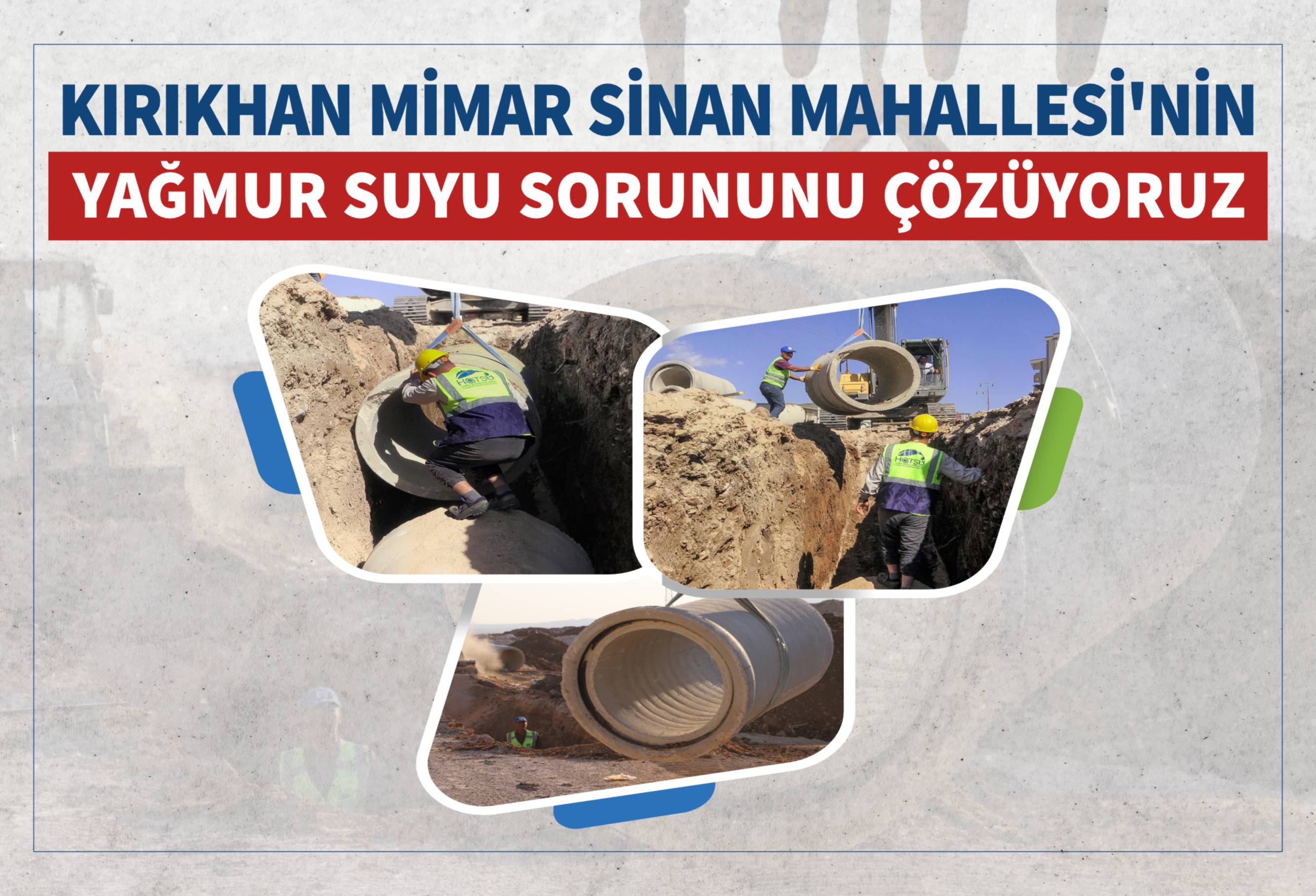 Kırıkhan Mimar Sinan Mahallesi\'nin Yağmur Suyu Sorununu Çözüyoruz